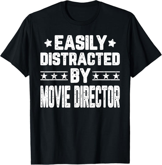 Easily Distracted By Movie Director Film Producer Filmmaker