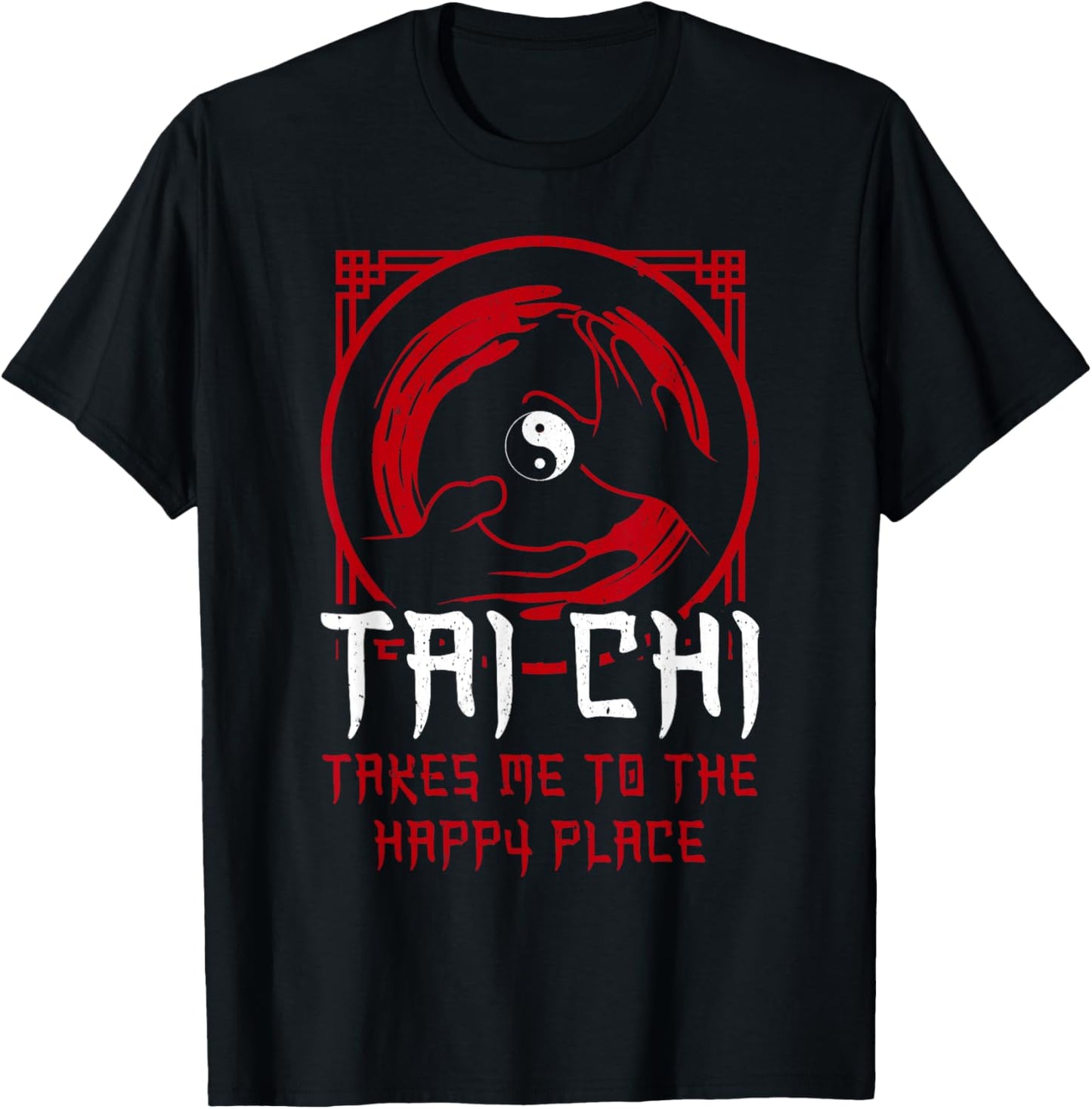Takes Me To The Happy Place Tai Chi