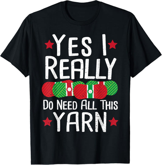 Yarn: Yes I Really Do Need All This Yarn - Crochet