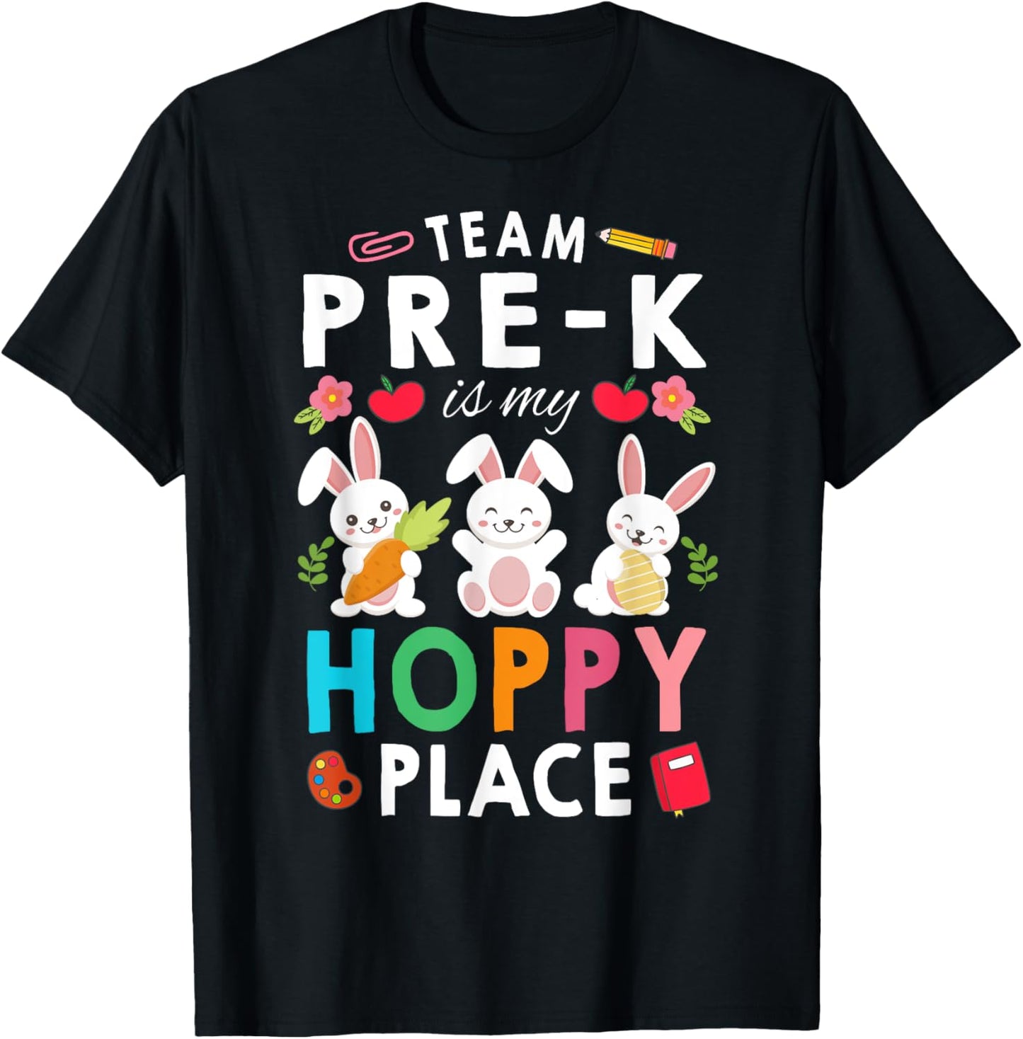 Pre-K Teacher Student Team Pre-K Is My Hoppy Place Easter T-Shirt for Men Women Kids