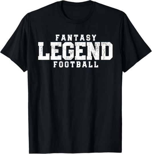 Fantasy Football T Shirt Funny Last Place Draft LEGEND Gift