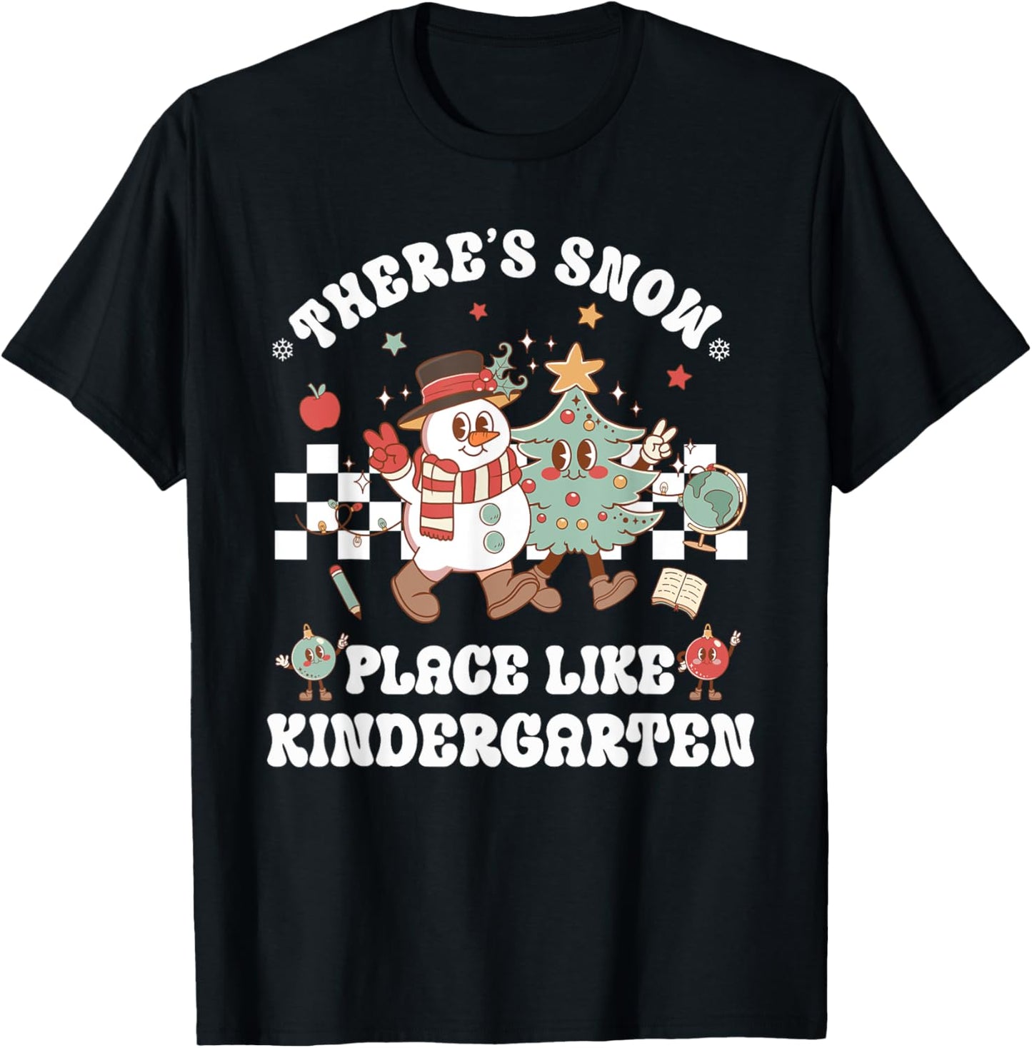 There\u2019s Snow Place Like Kindergarten Retro Teacher Christmas