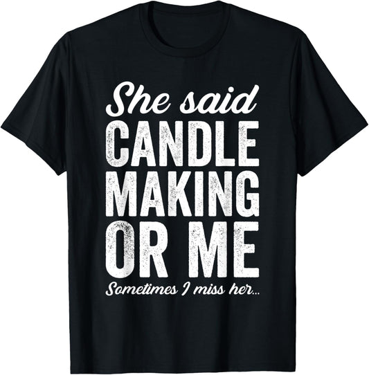 Funny Candle Making Candle Maker Love Candles Joke