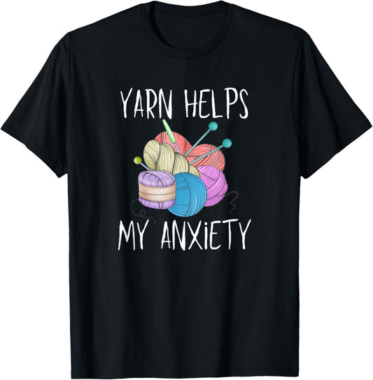 Yarn Helps My Anxiety Improve Mental Health Hobby Create Fun