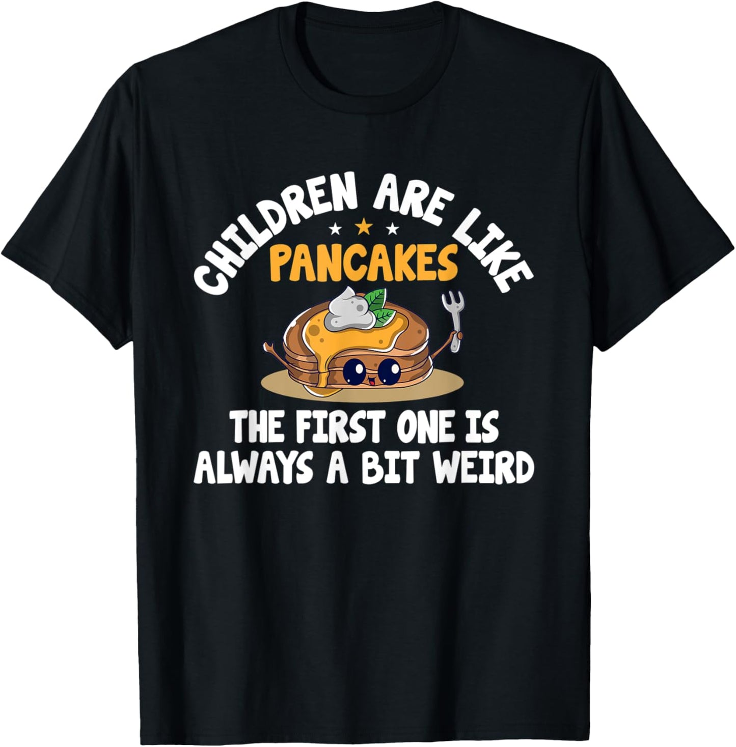 Children Are Like Pancakes - Pancake Party Hot-Cake Maker