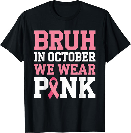 Breast Cancer Shirts for Kids Boys Bruh In October Wear Pink
