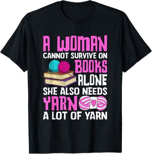 A Woman Cannot Survive Without Yarn