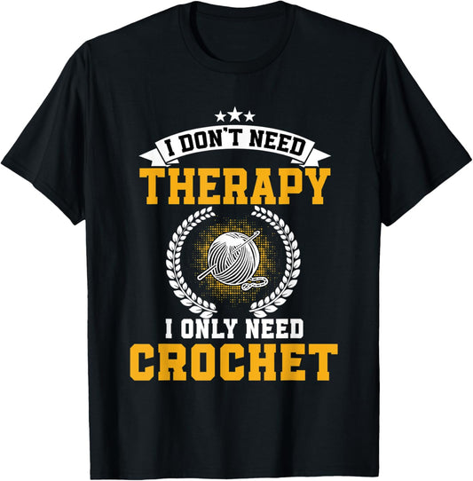 Funny Crochet Therapy Design Crocheting Yarn