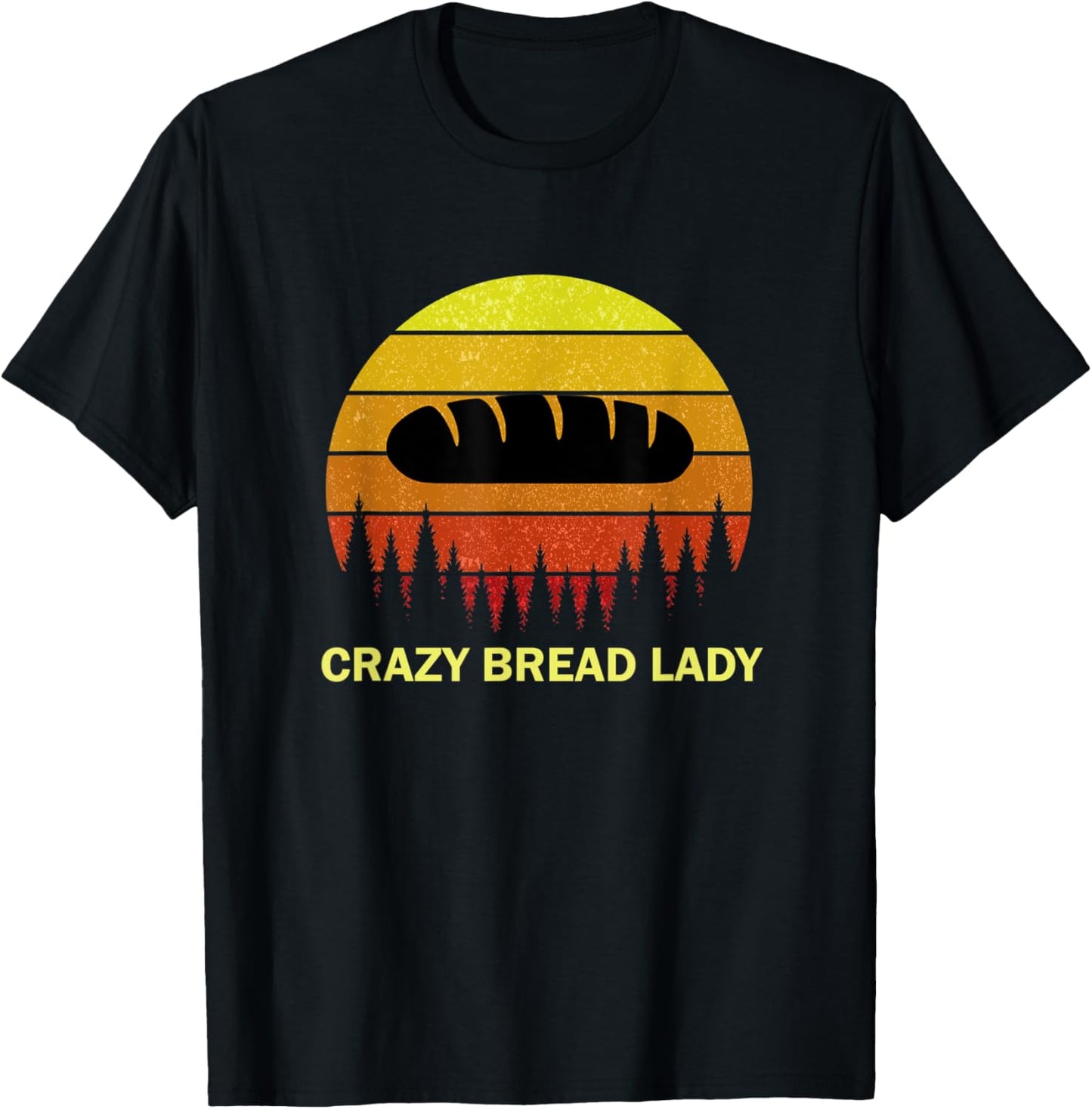 Crazy Bread Lady Funny Quote for Bakery Bread Maker & Baker