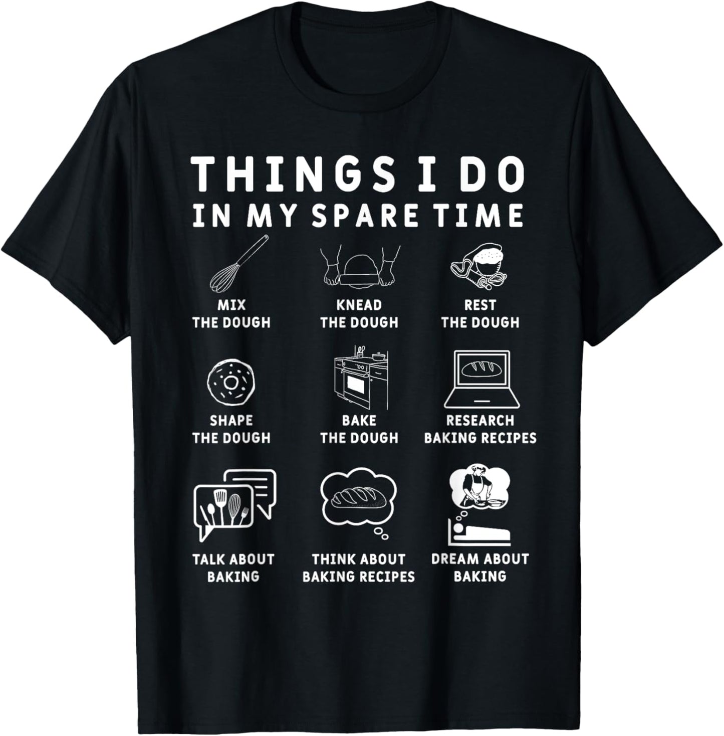 Funny Baking Shirt Funny Bread Baker T-Shirt Bread Baking