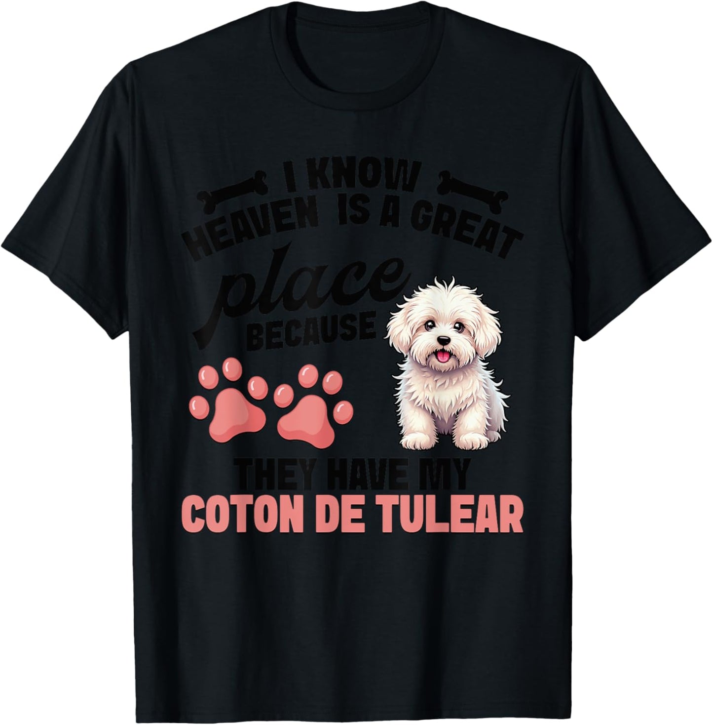 Coton De Tulear Pet Great Place Dog Lover Coton De Tulear T-Shirt for Men Women Kids