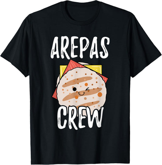 Arepas Crew Venezuelan Traditional Food Funny Arepas Maker