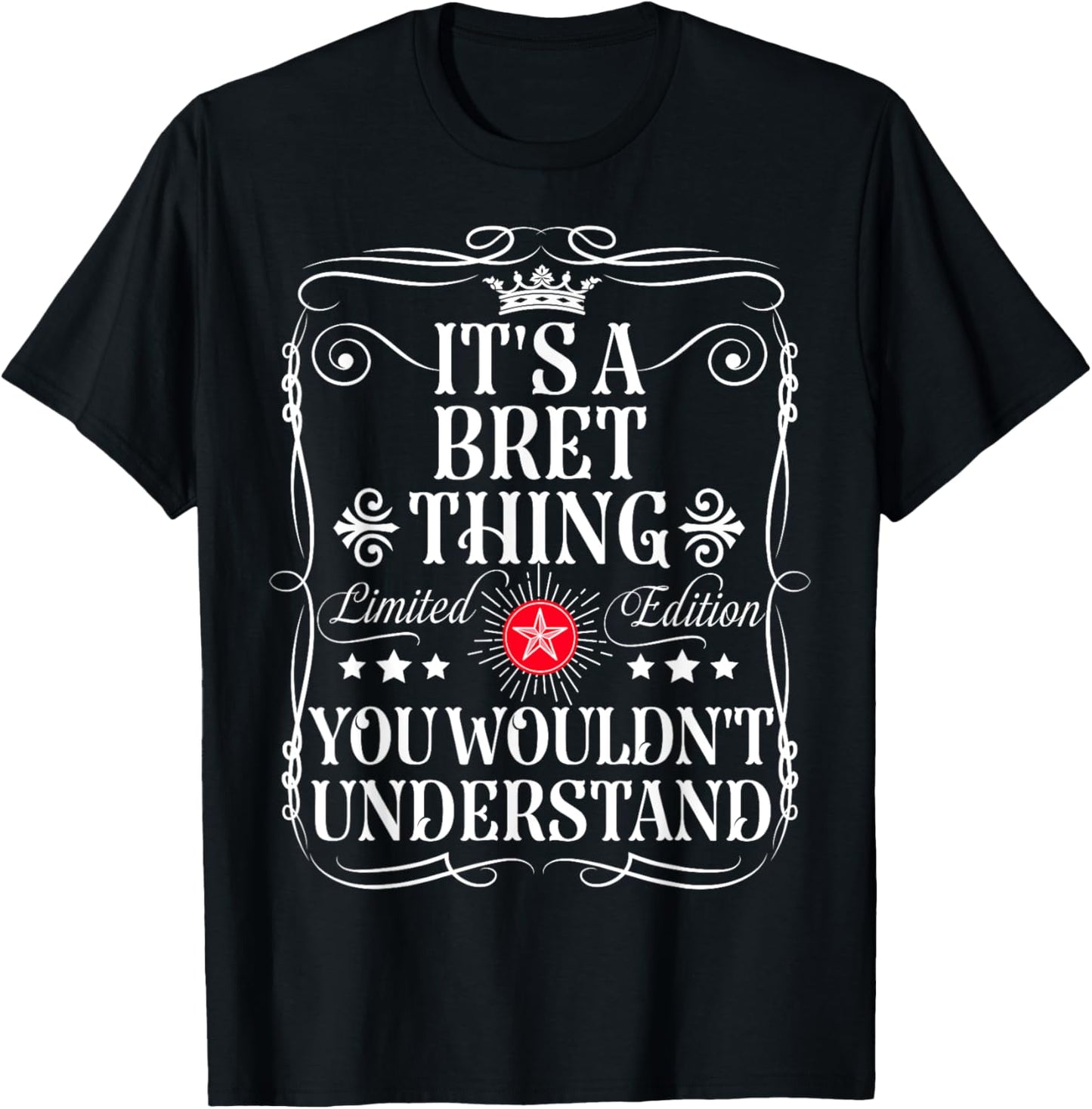 Bret Name Its A Bret Thing You Wouldn't Understand