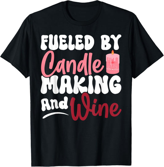 Fueled By Candle Making And Wine Funny DIY Candle Maker