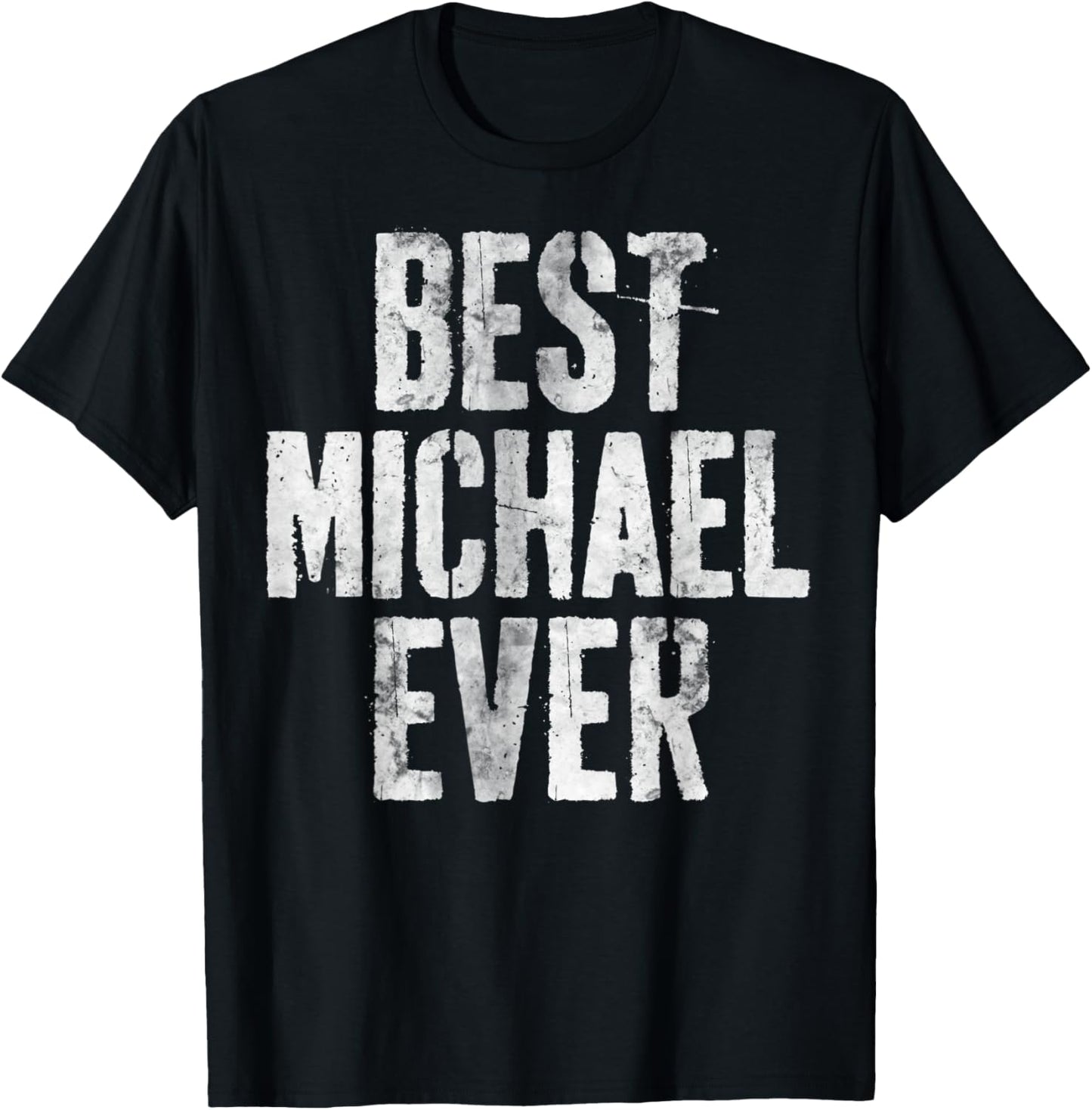 Best Michael Ever Shirt Funny Personalized First Name