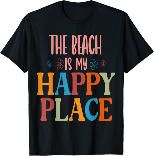 The Beach is My Happy Place Beach T-Shirt for Men Women Kids