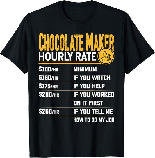 Chocolate Maker Hourly Rate - Funny Chocolate Lover