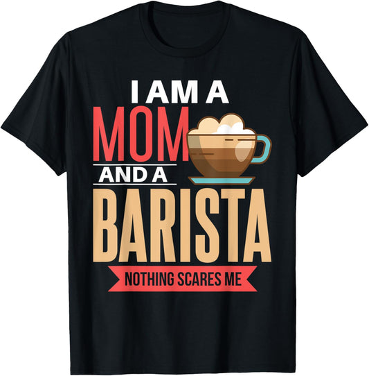 Barista Mom Shirt Funny Mother Coffee Maker Coffee Expert