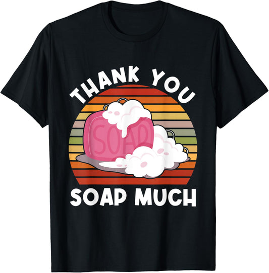 Thank You Soap Much - Soap Maker