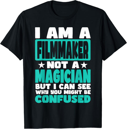 Funny Job Saying for Filmmaker