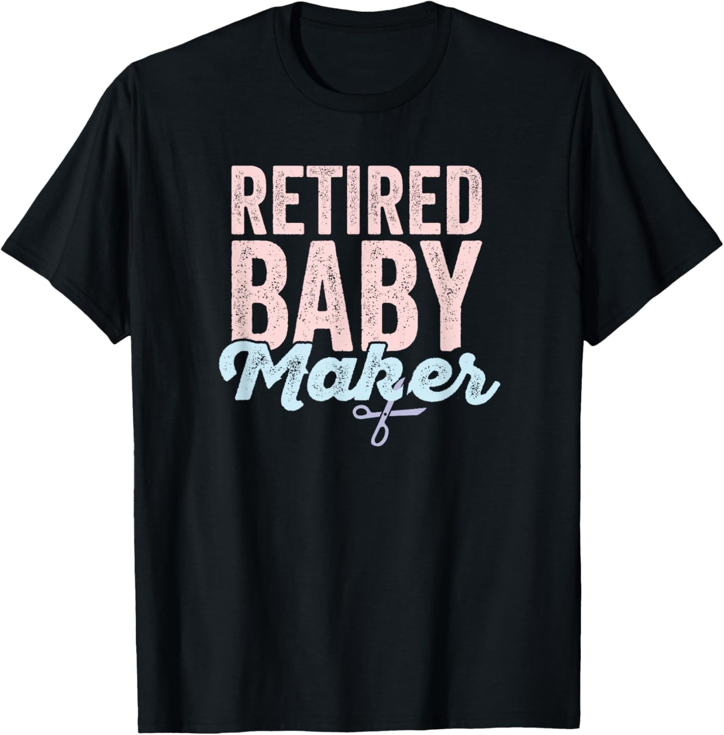Vasectomy Celebration T-Shirt for Husband Retired Baby Maker