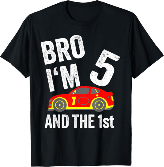 Bro I'm 5 and the 1st Place Racing Boy Birthday