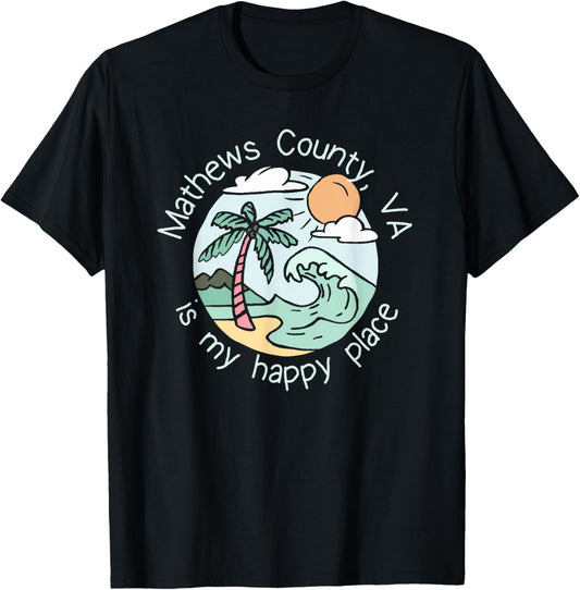 Cute Beach Motiv My Happy Place - Mathews County T-Shirt for Men Women Kids