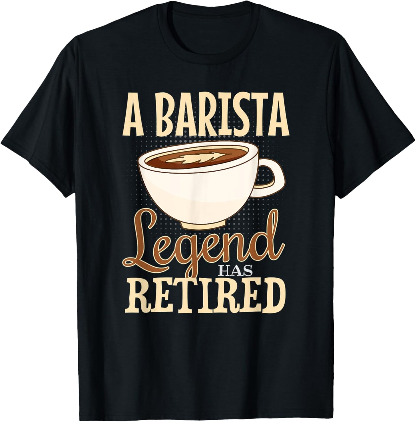 Retired Barista Shirt Retirement Coffee Maker Coffee Expert
