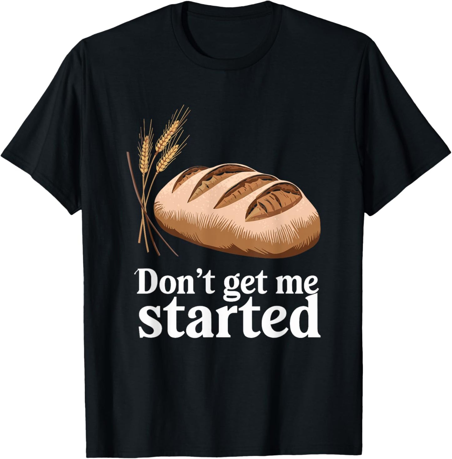 Don\u2019t Get Me Started, Sourdough Starter Baker Breadmaker