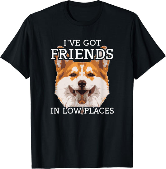 Funny Pembroke Welsh Corgi I've Got Friends in Low Places