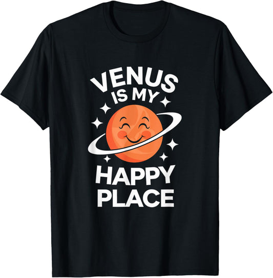 Venus Is My Happy Place Astronomy Space Kids Men Women
