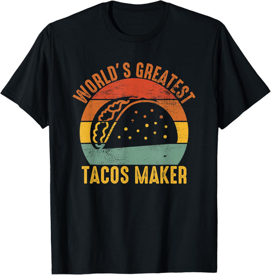 World's Greatest Tacos Maker, Tacos Makers