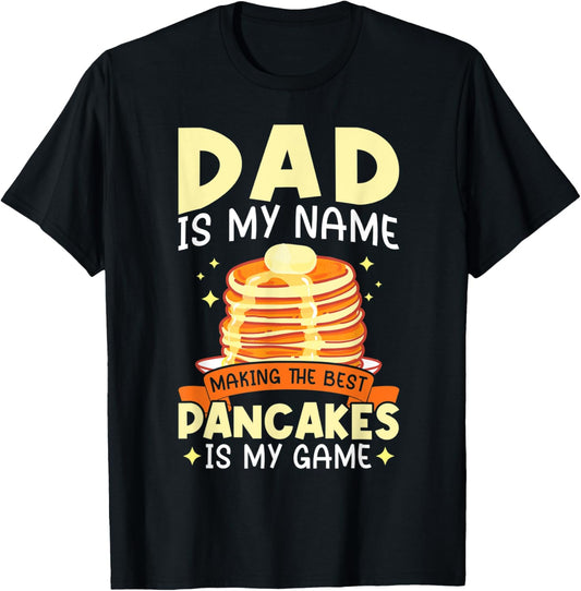 Dad Makes The Best Pancakes - Pancake Maker