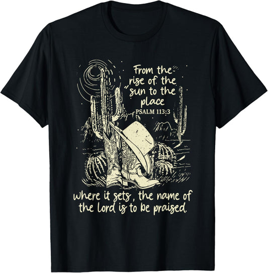 From The Rise Of The Sun To The Place...Is To Be Praised