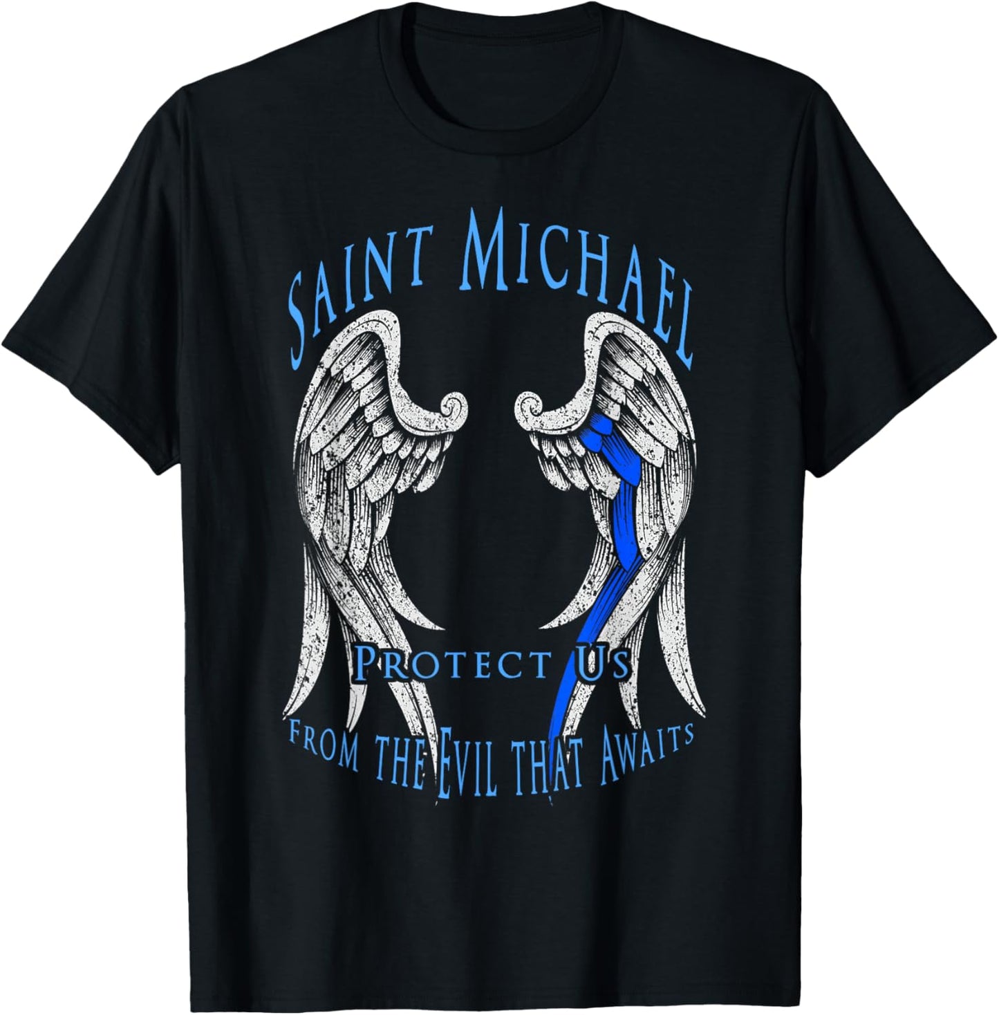 Saint Michael Protect Us from the Evil that Awaits