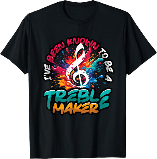 Treble Maker Musician Pun Music Teacher T-Shirt for Men Women Girls Kids