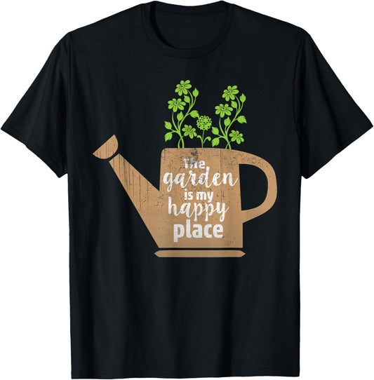 The Garden Is My Happy Place T-Shirt - Gift for Gardener