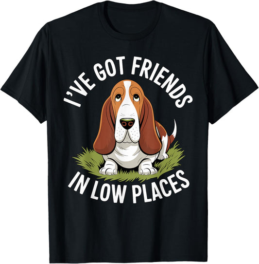 Basset Hound I've got Friends in Low Places