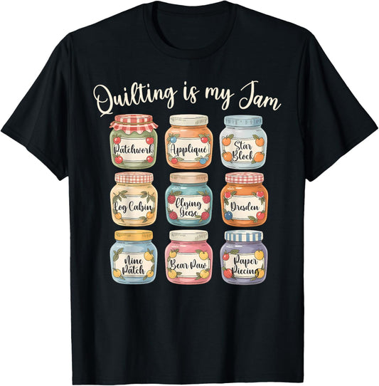 Quilting is My Jam Funny Quilter Crafter Sewing Quilt Maker