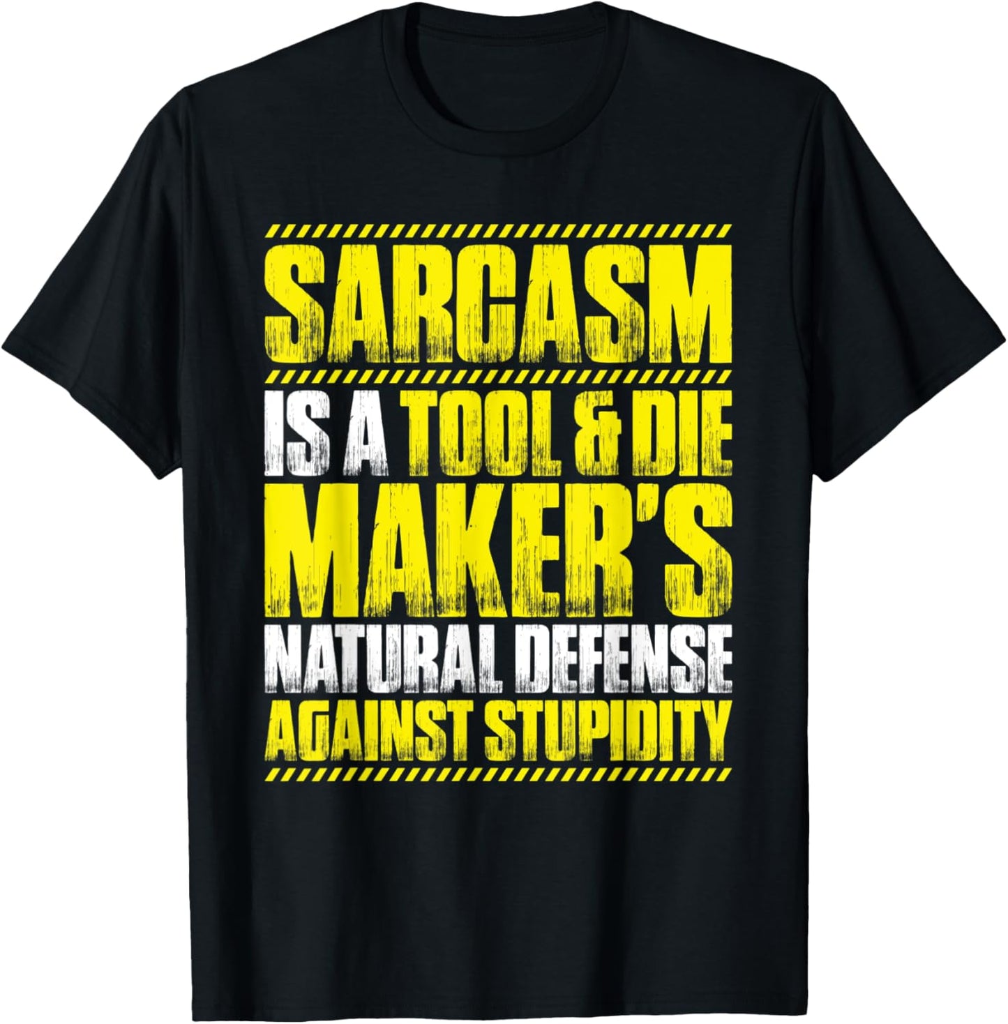 Toolmaker Sarcasm Tool And Die Maker