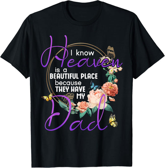 Dad I Know Heaven is a Beautiful Place Family Memorial