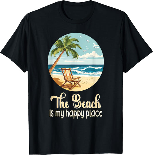 Life Is Really Good The Beach is My Happy Place Beach