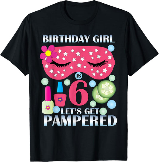 Spa Birthday Party Themed Birthday TShirt Girls Age 6