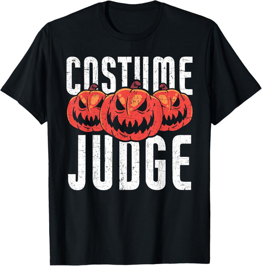 Costume Judge | Halloween Apparel Funny Halloween