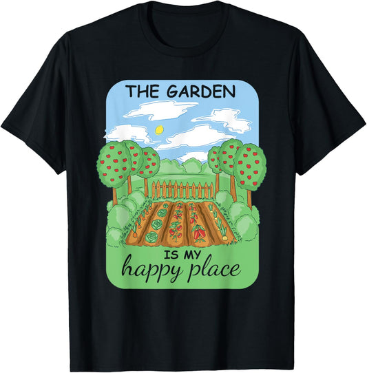 The Garden Is My Happy Place Gardening