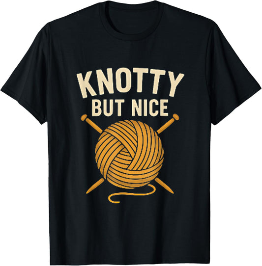 Knotty But Nice Funny Knitting & Yarn Gift for Crafters