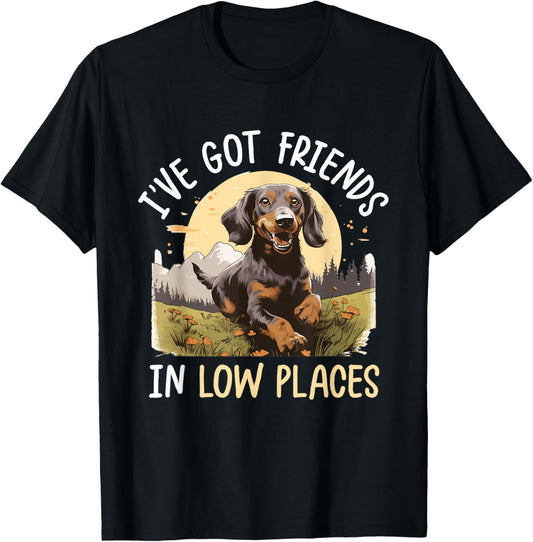 Dachshund wiener sausage dog I've Got Friends In Low Places