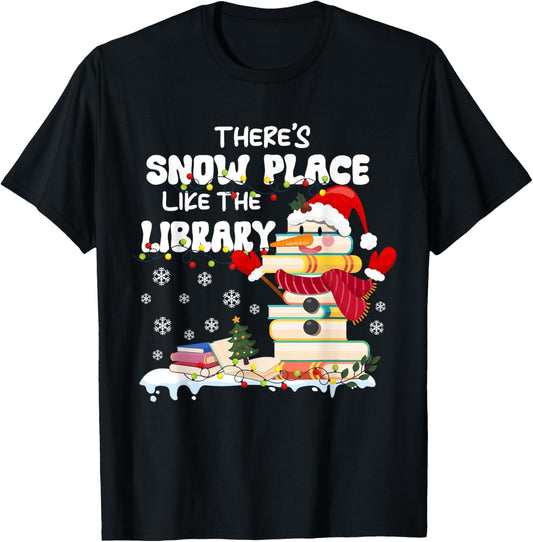 There's Snow Place Like The Library Christmas Snow Librarian