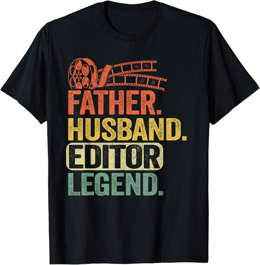 Father Husband Editor Legend Video Editor Editing Filmmaker