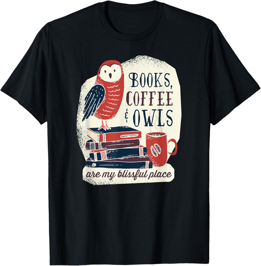 Books, Coffee & Owls are My Blissful Place - For Booklovers